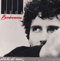 Luca Barbarossa - Al di l&agrave; del muro