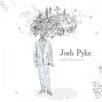 Josh Pyke - Only Sparrows