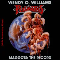 Wendy O. Williams And The Plasmatics - Maggots: The Record