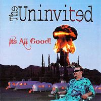 The Uninvited - It's All Good