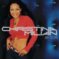 Christina Milian - AM to PM