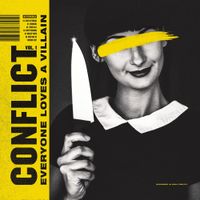 Everyone Loves A Villain - Conflict, Vol. 1