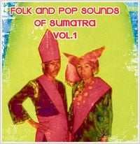 Various Artists - Folk and Pop Sounds of Sumatra Vol. 1