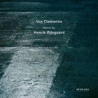 Vox Clamantis - Music by Henrik &Oslash;degaard