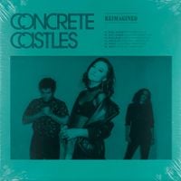 Concrete Castles - Wish I Missed U (Reimagined)