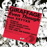 Giraffage - Even Though