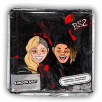 London Grey - BS2 EP(DELUXE EDITION)