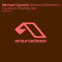 Michael Cassette - Shadows Movement / Fox and A Shooting Star