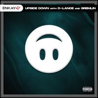 Enkay47 - Upside Down