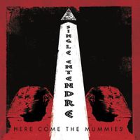 Here Come The Mummies - Single Entendre