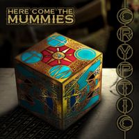 Here Come The Mummies - Cryptic