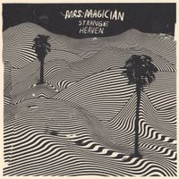 Mrs Magician - Strange Heaven