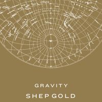 Shep Gold - Gravity