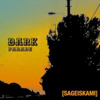 $AGEISKAMI - DARK PARADE