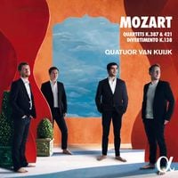 Quatuor Van Kuijk - Mozart: Quartets K. 387 & 421, Divertimento K. 138