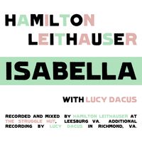 Hamilton Leithauser & Lucy Dacus - Isabella
