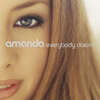 Amanda - Everybody Doesn't