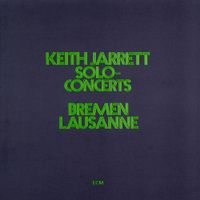 Keith Jarrett - Solo-Concerts: Bremen / Lausanne
