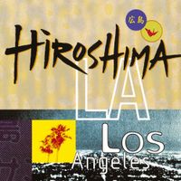 Hiroshima - L.A.