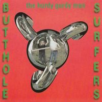 Butthole Surfers - The Hurdy Gurdy Man
