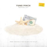 Yung Pinch - Nothing Left