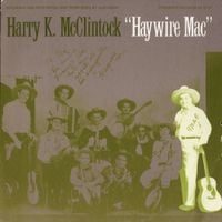 Harry McClintock - Haywire Mac