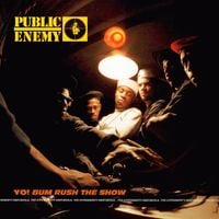 Public Enemy - Yo! Bum Rush the Show