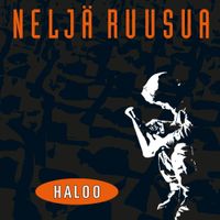 Nelj&auml; Ruusua - Haloo