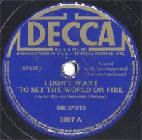 The Ink Spots - I Don't Want to Set the World on Fire / Hey Doc!
