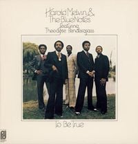 Harold Melvin & The Blue Notes - To Be True