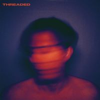 Threaded - Numb to the Taste