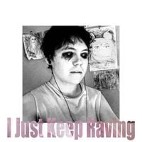 delcada - I Just Keep Raving
