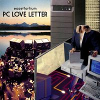 Esselfortium - PC LOVE LETTER