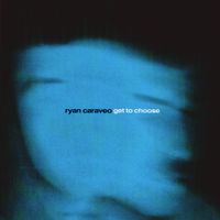 Ryan Caraveo - Get To Choose
