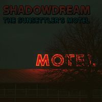Shadowdream - The Sunsettler's Motel
