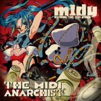 m1dy - The Midi Anarchist
