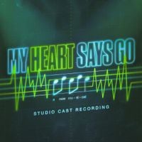 Jorge Rivera-Herrans - My Heart Says Go (Studio Cast Recording)