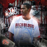 Wyld Bunch - Rich Blood Broke Pockets