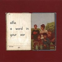 Alfie - A Word in Your Ear
