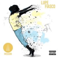 Lupe Fiasco - Mission