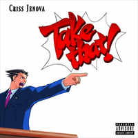 Criss Jenova - Take That