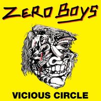 Zero Boys - Vicious Circle [Reissue]