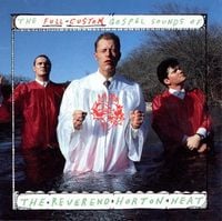 Reverend Horton Heat - The Full-Custom Gospel Sounds of the Reverend Horton Heat