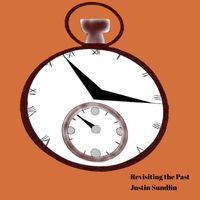 Justin Sundlin - Revisiting the Past