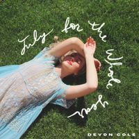Devon Cole - July For the Whole Year