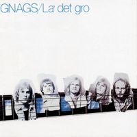 Gnags - La' Det Gro