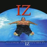 Israel Kamakawiwoʻole - Alone in IZ World