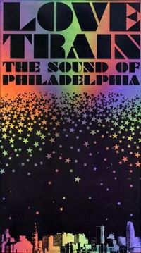 Various Artists - Love Train: The Sound Of Philadelphia