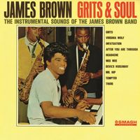James Brown - Grits & Soul