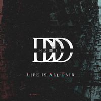Nadddir - Life is All Fair